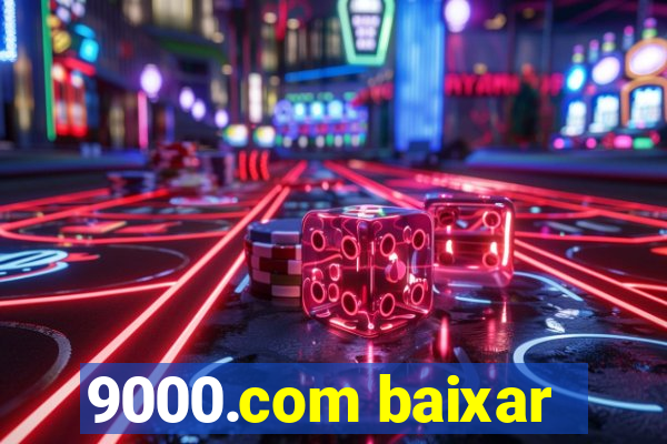 9000.com baixar